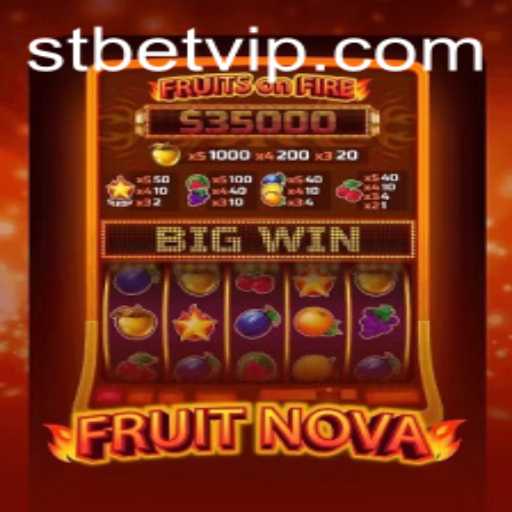 Discover the Excitement of FruitNova: A Modern Gaming Sensation